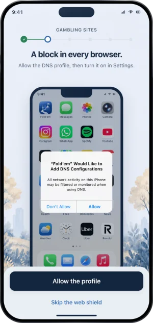 The Gambling sites step: A block in every browser. Allow the DNS profile, then turn it on in Settings, over a drawing of a phone showing Apple's own dialog, Fold’em Would Like to Add DNS Configurations, with Don't Allow and Allow. At the foot, an Allow the profile button and Skip the web shield.
